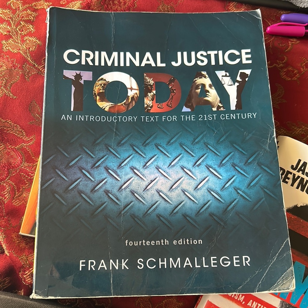 Criminal Justice Today: An Introductory Text For the 21st Century
